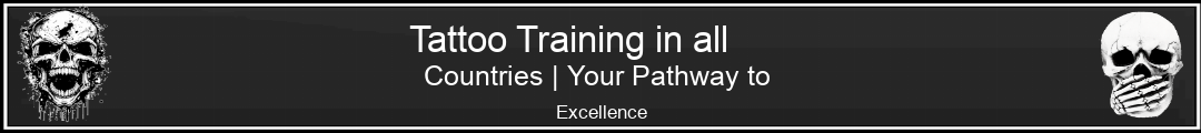 Tattoo Training in all Countries | Your Pathway to Excellence